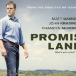 Promised Land (2013) – La tărîmul făgăduinței să nu te duci cu sacul